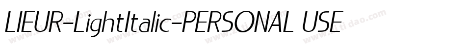 LIEUR-LightItalic-PERSONAL USE ONLY字体转换